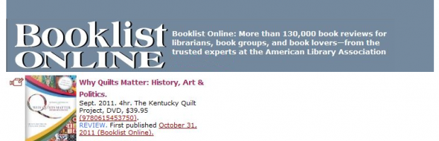 Why Quilts Matter: History, Art & Politics BooklistOnline.com Review
